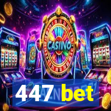 447 bet